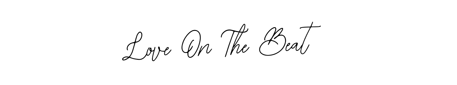 Also You can easily find your signature by using the search form. We will create Love On The Beat name handwritten signature images for you free of cost using Bearetta-2O07w sign style. Love On The Beat signature style 12 images and pictures png