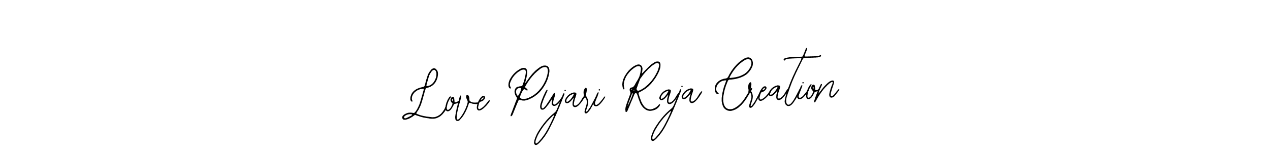 Design your own signature with our free online signature maker. With this signature software, you can create a handwritten (Bearetta-2O07w) signature for name Love Pujari Raja Creation. Love Pujari Raja Creation signature style 12 images and pictures png