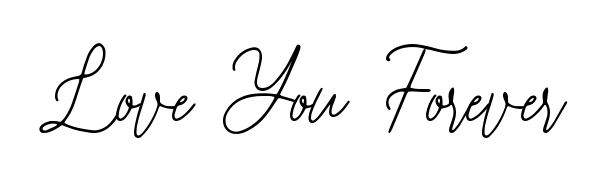 A classic penmanship look for Love You Forever. The Bearetta-2O07w font brings timeless elegance and confidence to every signed document. Love You Forever signature style 12 images and pictures png