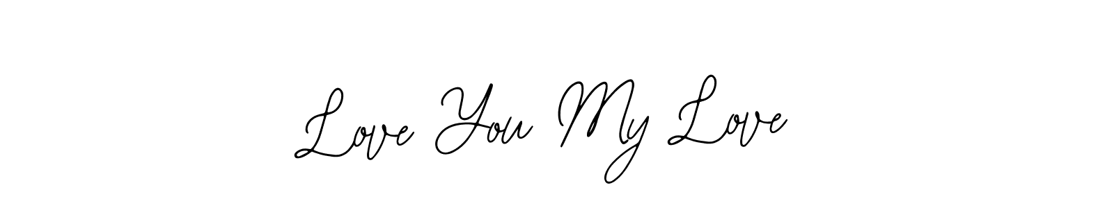 This is the best signature style for the Love You My Love name. Also you like these signature font (Bearetta-2O07w). Mix name signature. Love You My Love signature style 12 images and pictures png