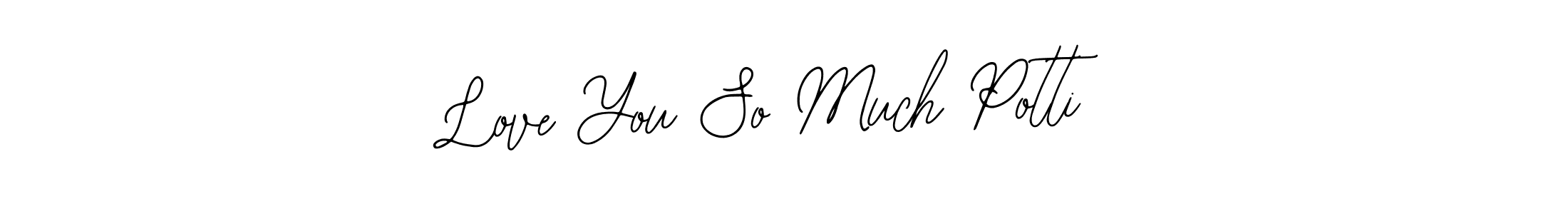 Also You can easily find your signature by using the search form. We will create Love You So Much Potti name handwritten signature images for you free of cost using Bearetta-2O07w sign style. Love You So Much Potti signature style 12 images and pictures png