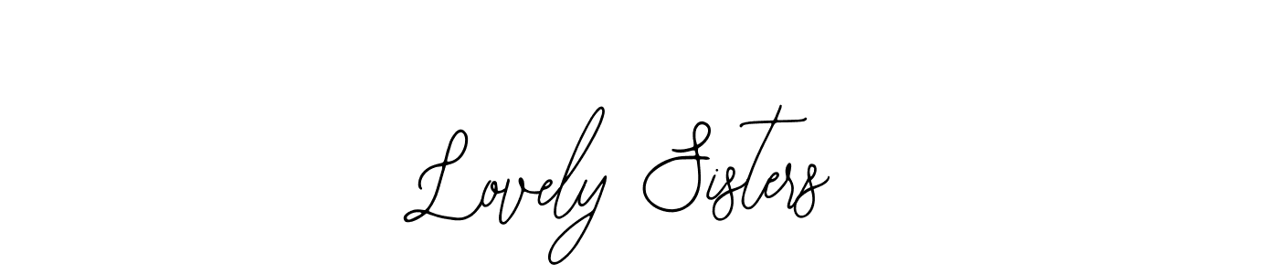 You should practise on your own different ways (Bearetta-2O07w) to write your name (Lovely Sisters) in signature. don't let someone else do it for you. Lovely Sisters signature style 12 images and pictures png