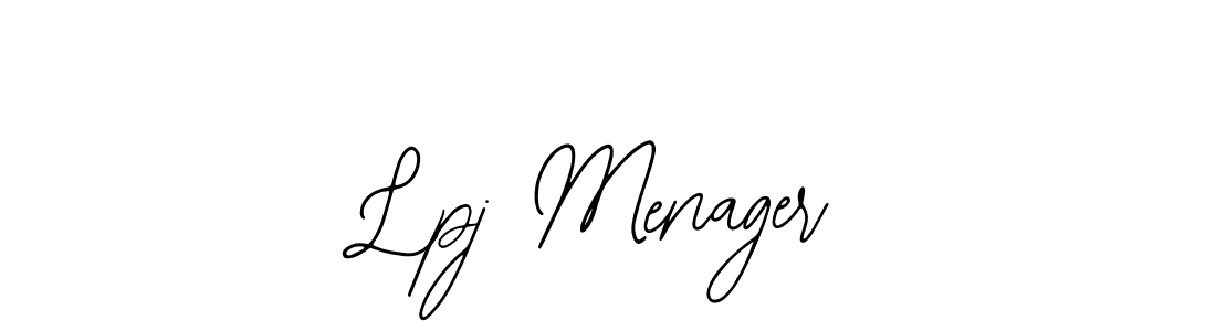 You should practise on your own different ways (Bearetta-2O07w) to write your name (Lpj Menager) in signature. don't let someone else do it for you. Lpj Menager signature style 12 images and pictures png