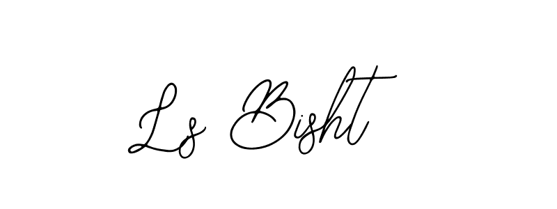 Design your own signature with our free online signature maker. With this signature software, you can create a handwritten (Bearetta-2O07w) signature for name Ls Bisht. Ls Bisht signature style 12 images and pictures png