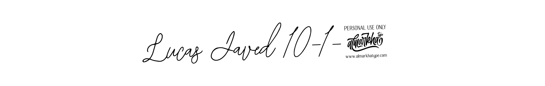 This is the best signature style for the Lucas Javed 10-1-25 name. Also you like these signature font (Bearetta-2O07w). Mix name signature. Lucas Javed 10-1-25 signature style 12 images and pictures png