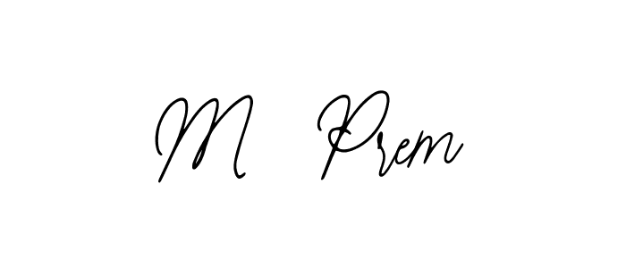 It looks lik you need a new signature style for name M  Prem. Design unique handwritten (Bearetta-2O07w) signature with our free signature maker in just a few clicks. M  Prem signature style 12 images and pictures png