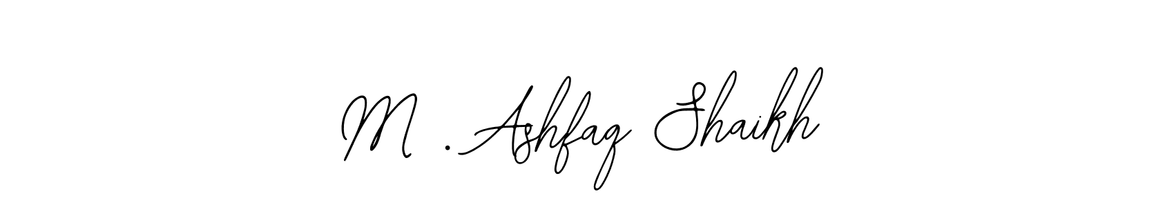 You should practise on your own different ways (Bearetta-2O07w) to write your name (M . Ashfaq Shaikh) in signature. don't let someone else do it for you. M . Ashfaq Shaikh signature style 12 images and pictures png