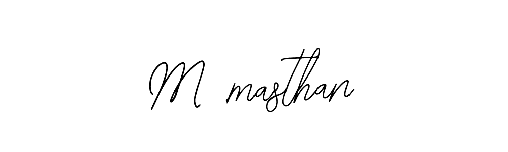 Also we have M .masthan name is the best signature style. Create professional handwritten signature collection using Bearetta-2O07w autograph style. M .masthan signature style 12 images and pictures png