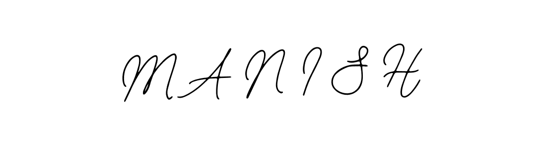 M A N I S H stylish signature style. Best Handwritten Sign (Bearetta-2O07w) for my name. Handwritten Signature Collection Ideas for my name M A N I S H. M A N I S H signature style 12 images and pictures png