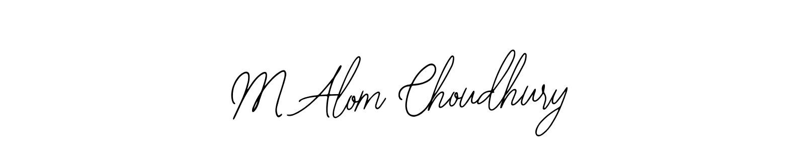 Best and Professional Signature Style for M Alom Choudhury. Bearetta-2O07w Best Signature Style Collection. M Alom Choudhury signature style 12 images and pictures png