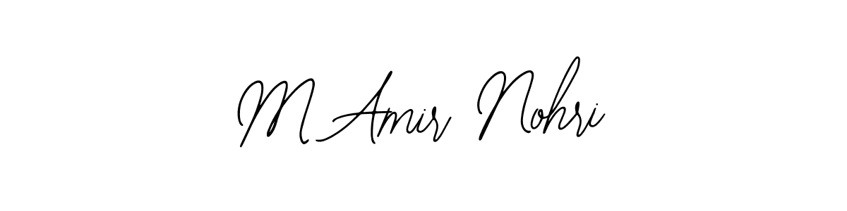 How to make M Amir Nohri signature? Bearetta-2O07w is a professional autograph style. Create handwritten signature for M Amir Nohri name. M Amir Nohri signature style 12 images and pictures png
