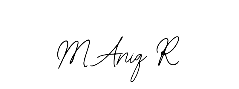 How to make M Aniq R name signature. Use Bearetta-2O07w style for creating short signs online. This is the latest handwritten sign. M Aniq R signature style 12 images and pictures png