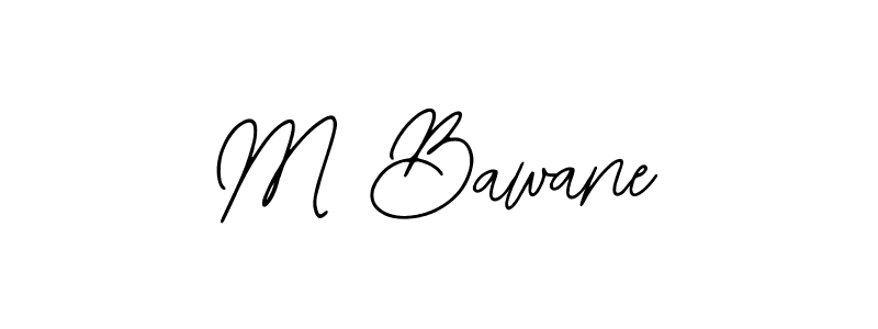 Design your own signature with our free online signature maker. With this signature software, you can create a handwritten (Bearetta-2O07w) signature for name M Bawane. M Bawane signature style 12 images and pictures png