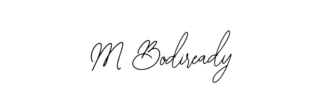 It looks lik you need a new signature style for name M Bodiready. Design unique handwritten (Bearetta-2O07w) signature with our free signature maker in just a few clicks. M Bodiready signature style 12 images and pictures png