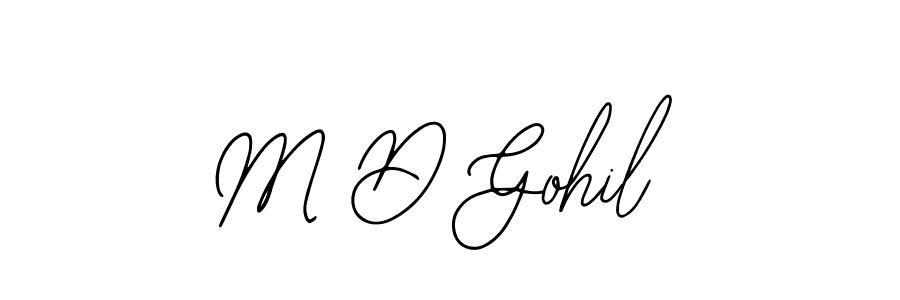 Design your own signature with our free online signature maker. With this signature software, you can create a handwritten (Bearetta-2O07w) signature for name M D Gohil. M D Gohil signature style 12 images and pictures png