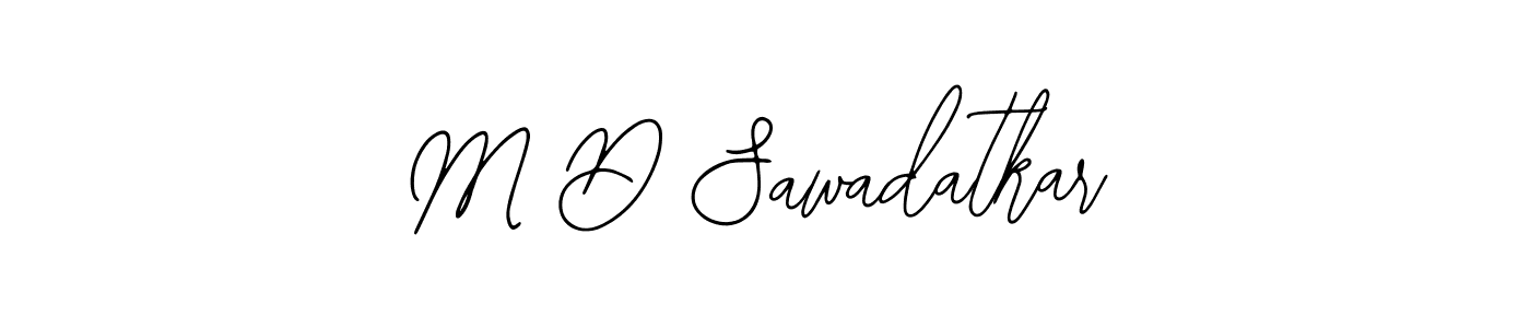 Also we have M D Sawadatkar name is the best signature style. Create professional handwritten signature collection using Bearetta-2O07w autograph style. M D Sawadatkar signature style 12 images and pictures png