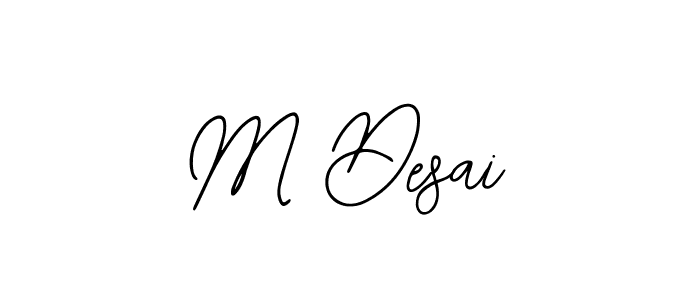 It looks lik you need a new signature style for name M Desai. Design unique handwritten (Bearetta-2O07w) signature with our free signature maker in just a few clicks. M Desai signature style 12 images and pictures png