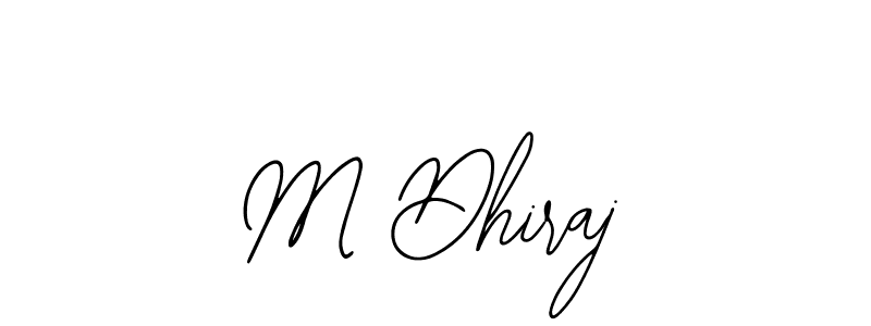 Create a beautiful signature design for name M Dhiraj. With this signature (Bearetta-2O07w) fonts, you can make a handwritten signature for free. M Dhiraj signature style 12 images and pictures png
