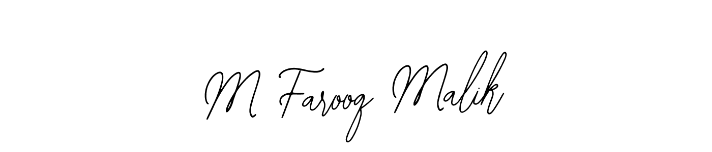 Design your own signature with our free online signature maker. With this signature software, you can create a handwritten (Bearetta-2O07w) signature for name M Farooq Malik. M Farooq Malik signature style 12 images and pictures png