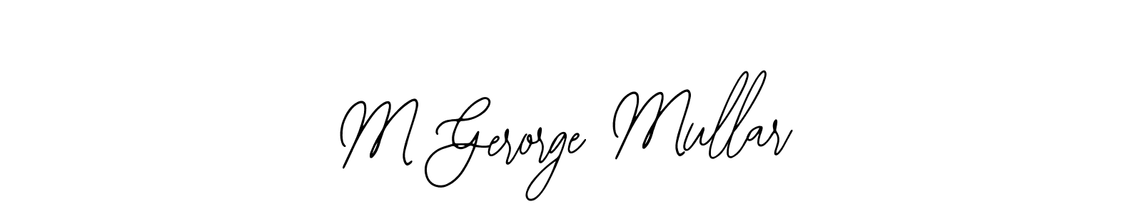 Here are the top 10 professional signature styles for the name M Gerorge Mullar. These are the best autograph styles you can use for your name. M Gerorge Mullar signature style 12 images and pictures png