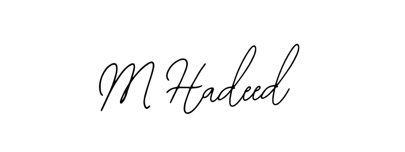 You should practise on your own different ways (Bearetta-2O07w) to write your name (M Hadeed) in signature. don't let someone else do it for you. M Hadeed signature style 12 images and pictures png