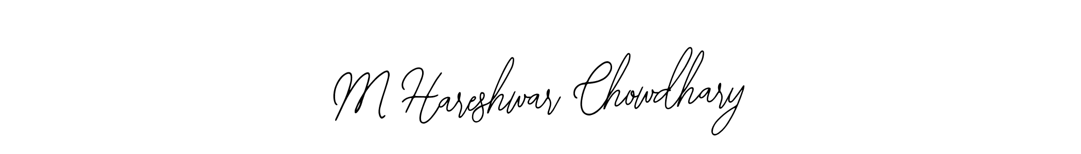 You should practise on your own different ways (Bearetta-2O07w) to write your name (M Hareshwar Chowdhary) in signature. don't let someone else do it for you. M Hareshwar Chowdhary signature style 12 images and pictures png