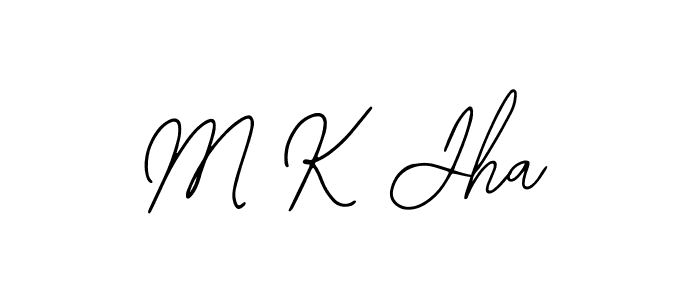How to make M K Jha name signature. Use Bearetta-2O07w style for creating short signs online. This is the latest handwritten sign. M K Jha signature style 12 images and pictures png