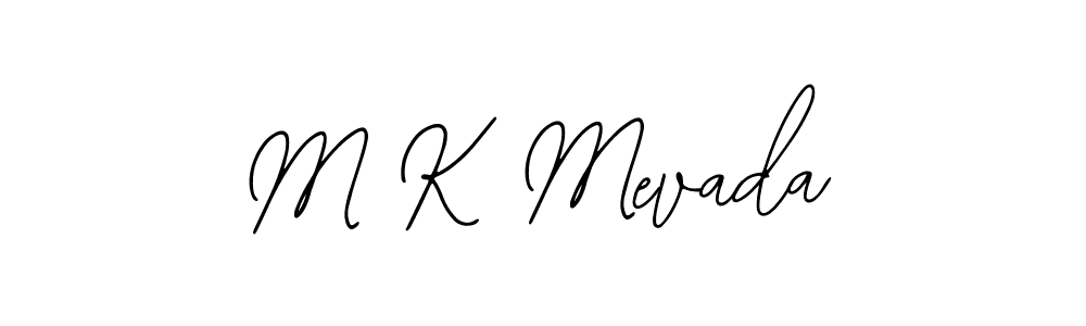 How to make M K Mevada signature? Bearetta-2O07w is a professional autograph style. Create handwritten signature for M K Mevada name. M K Mevada signature style 12 images and pictures png