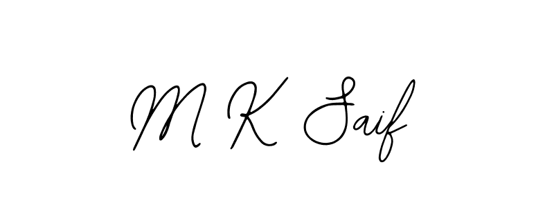 How to make M K Saif name signature. Use Bearetta-2O07w style for creating short signs online. This is the latest handwritten sign. M K Saif signature style 12 images and pictures png