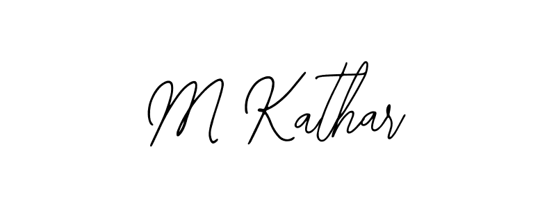 Also we have M Kathar name is the best signature style. Create professional handwritten signature collection using Bearetta-2O07w autograph style. M Kathar signature style 12 images and pictures png