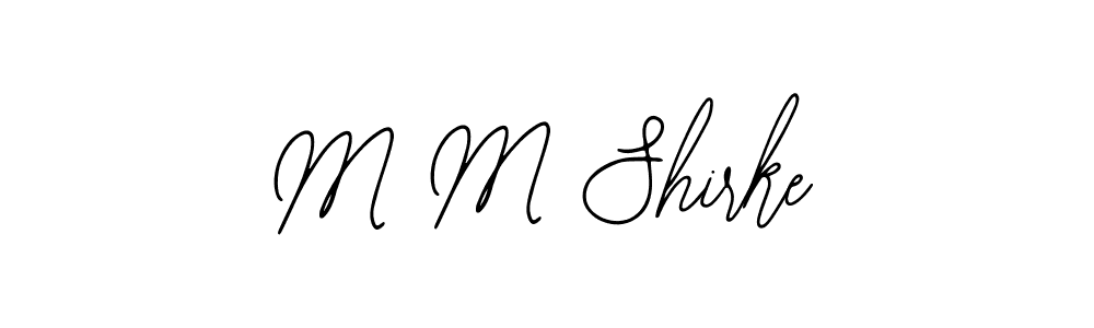 Design your own signature with our free online signature maker. With this signature software, you can create a handwritten (Bearetta-2O07w) signature for name M M Shirke. M M Shirke signature style 12 images and pictures png