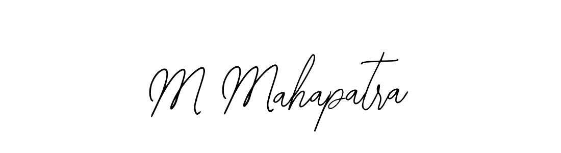 How to make M Mahapatra name signature. Use Bearetta-2O07w style for creating short signs online. This is the latest handwritten sign. M Mahapatra signature style 12 images and pictures png