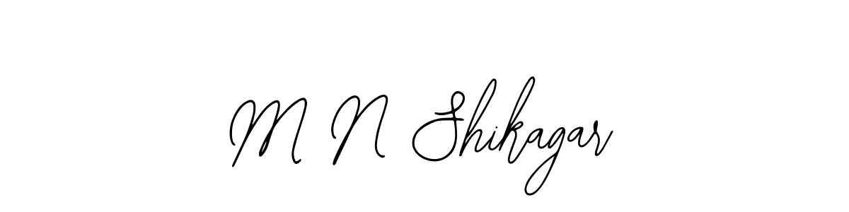 How to make M N Shikagar signature? Bearetta-2O07w is a professional autograph style. Create handwritten signature for M N Shikagar name. M N Shikagar signature style 12 images and pictures png