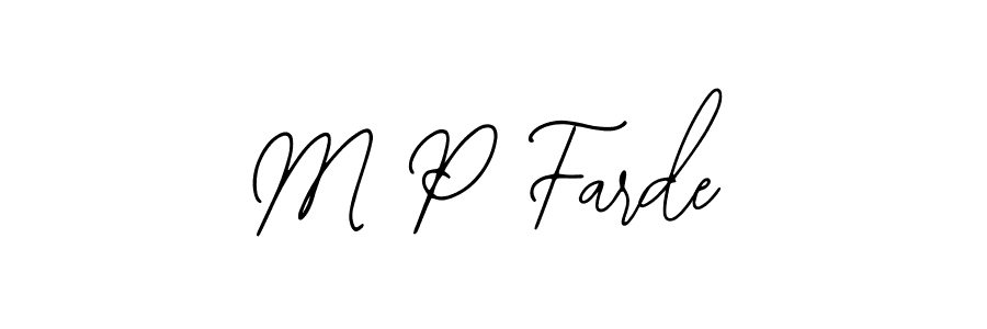 Also we have M P Farde name is the best signature style. Create professional handwritten signature collection using Bearetta-2O07w autograph style. M P Farde signature style 12 images and pictures png