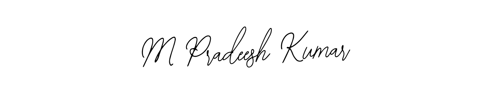 It looks lik you need a new signature style for name M Pradeesh Kumar. Design unique handwritten (Bearetta-2O07w) signature with our free signature maker in just a few clicks. M Pradeesh Kumar signature style 12 images and pictures png