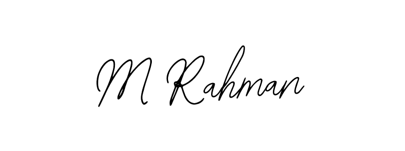 Design your own signature with our free online signature maker. With this signature software, you can create a handwritten (Bearetta-2O07w) signature for name M Rahman. M Rahman signature style 12 images and pictures png