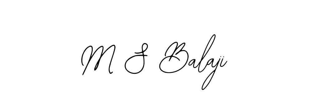 You should practise on your own different ways (Bearetta-2O07w) to write your name (M S Balaji) in signature. don't let someone else do it for you. M S Balaji signature style 12 images and pictures png