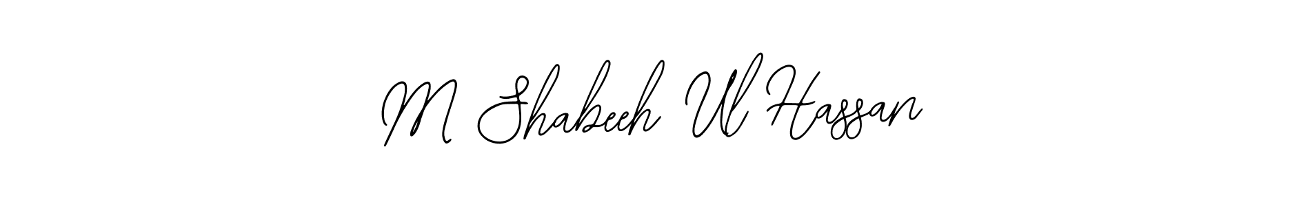 How to make M Shabeeh Ul Hassan name signature. Use Bearetta-2O07w style for creating short signs online. This is the latest handwritten sign. M Shabeeh Ul Hassan signature style 12 images and pictures png