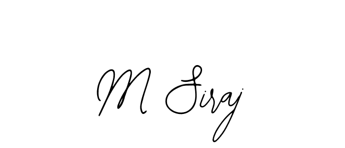 Design your own signature with our free online signature maker. With this signature software, you can create a handwritten (Bearetta-2O07w) signature for name M Siraj. M Siraj signature style 12 images and pictures png