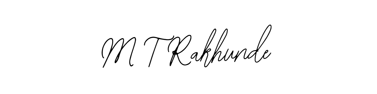 if you are searching for the best signature style for your name M T Rakhunde. so please give up your signature search. here we have designed multiple signature styles  using Bearetta-2O07w. M T Rakhunde signature style 12 images and pictures png