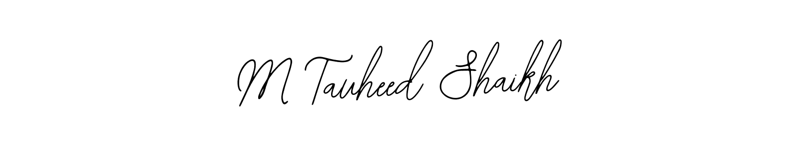 It looks lik you need a new signature style for name M Tauheed Shaikh. Design unique handwritten (Bearetta-2O07w) signature with our free signature maker in just a few clicks. M Tauheed Shaikh signature style 12 images and pictures png