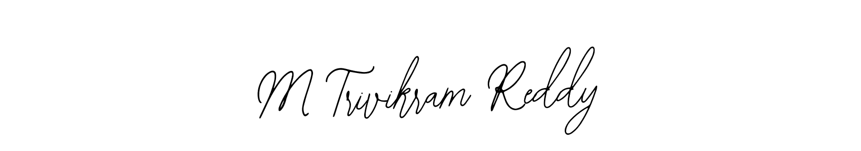 Create a beautiful signature design for name M Trivikram Reddy. With this signature (Bearetta-2O07w) fonts, you can make a handwritten signature for free. M Trivikram Reddy signature style 12 images and pictures png