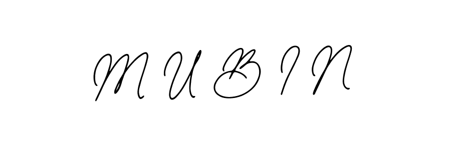 How to make M U B I N name signature. Use Bearetta-2O07w style for creating short signs online. This is the latest handwritten sign. M U B I N signature style 12 images and pictures png