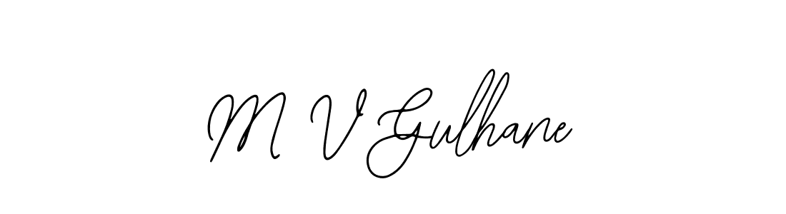 The best way (Bearetta-2O07w) to make a short signature is to pick only two or three words in your name. The name M V Gulhane include a total of six letters. For converting this name. M V Gulhane signature style 12 images and pictures png