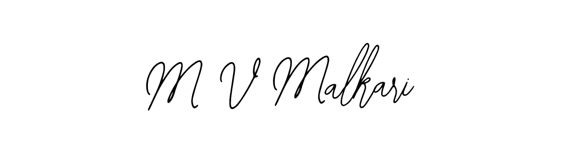 It looks lik you need a new signature style for name M V Malkari. Design unique handwritten (Bearetta-2O07w) signature with our free signature maker in just a few clicks. M V Malkari signature style 12 images and pictures png