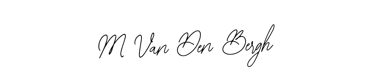 You should practise on your own different ways (Bearetta-2O07w) to write your name (M Van Den Bergh) in signature. don't let someone else do it for you. M Van Den Bergh signature style 12 images and pictures png