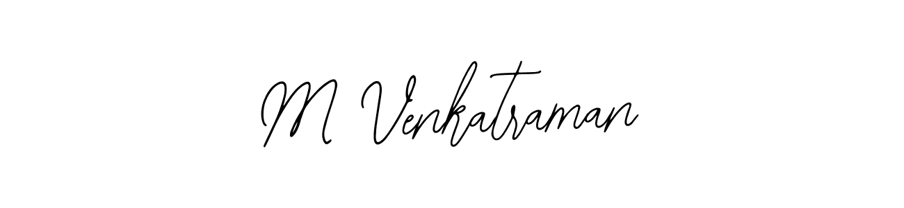 Design your own signature with our free online signature maker. With this signature software, you can create a handwritten (Bearetta-2O07w) signature for name M Venkatraman. M Venkatraman signature style 12 images and pictures png