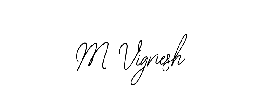 Also we have M Vignesh name is the best signature style. Create professional handwritten signature collection using Bearetta-2O07w autograph style. M Vignesh signature style 12 images and pictures png