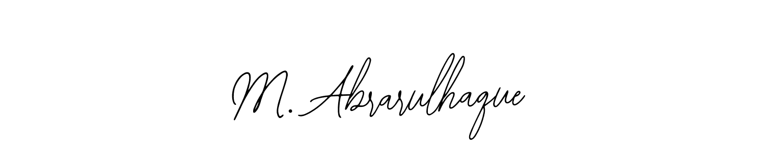 Use a signature maker to create a handwritten signature online. With this signature software, you can design (Bearetta-2O07w) your own signature for name M. Abrarulhaque. M. Abrarulhaque signature style 12 images and pictures png