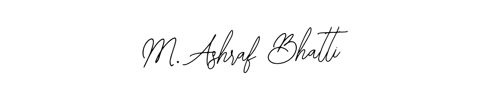 Make a beautiful signature design for name M. Ashraf Bhatti. Use this online signature maker to create a handwritten signature for free. M. Ashraf Bhatti signature style 12 images and pictures png